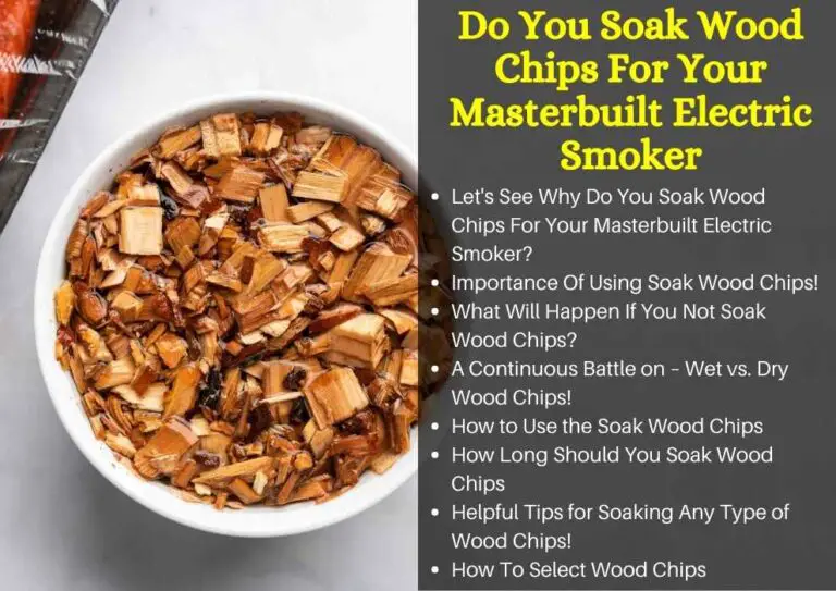 How Long Do You Soak Wood Chips for Smoking