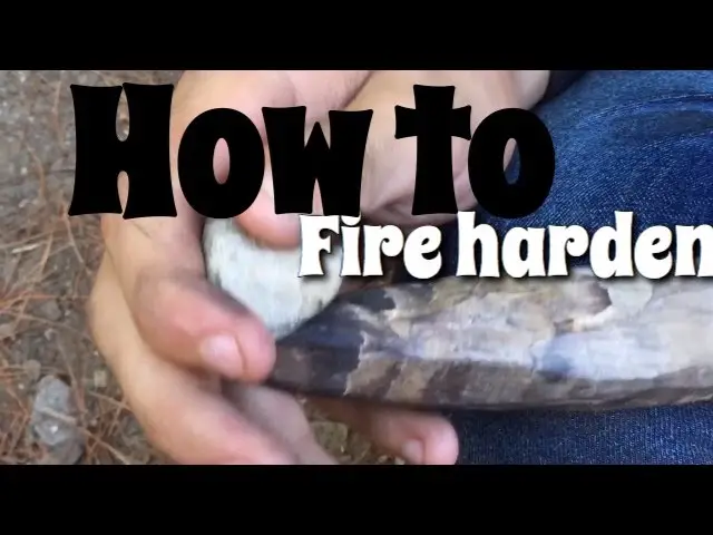 How to Fire Harden Wood
