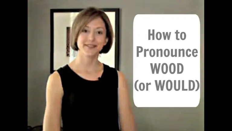 How to Pronounce Wood