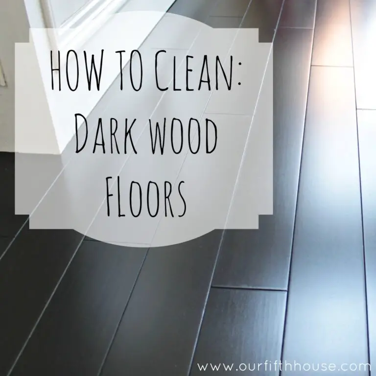 How to Clean Dark Wood Floors