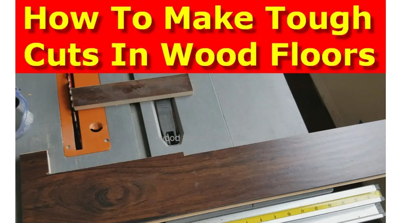 How To Cut Wood Flooring Johnny Counterfit