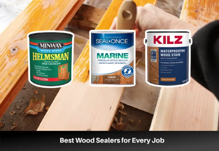 What is a Good Sealer for Wood  : Top 5 Sealers for Protecting Your Wood!